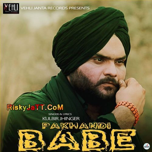 Download Pakhandi Babe Kulbir Jhinjer mp3 song, Pakhandi Babe [iTunes Rip] Kulbir Jhinjer full album download