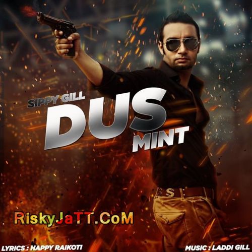 Download Dus Mint Sippy Gill mp3 song, Dus Mint Sippy Gill full album download