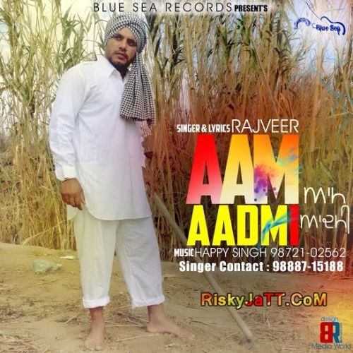 Download Aam Aadmi Rajveer mp3 song, Aam Aadmi Rajveer full album download