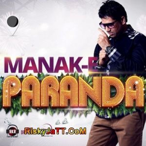 Download Paranda Manak E mp3 song, Paranda Manak E full album download