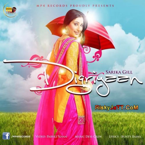 Download Digriyaan Sarika Gill mp3 song, Digriyaan Sarika Gill full album download