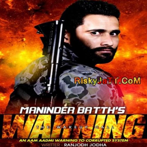 Download Warning Maninder Batth mp3 song, Warning Maninder Batth full album download