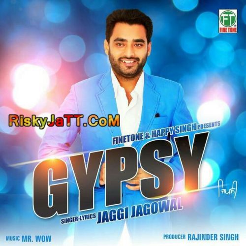 Download Gypsy Jaggi Jagowal mp3 song, Gypsy Jaggi Jagowal full album download