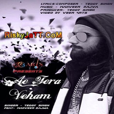 Download Ae Tera Veham Teddy Singh mp3 song, Ae Tera Veham Teddy Singh full album download