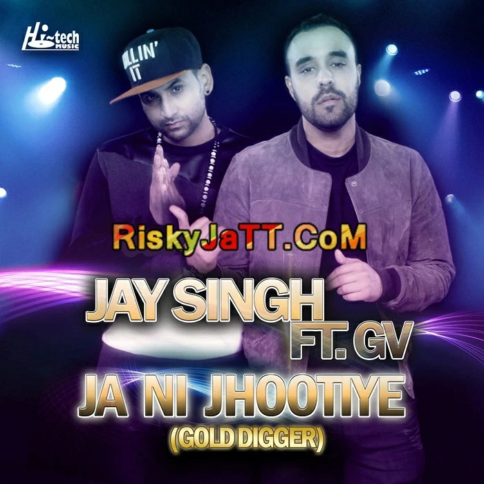 Download Ja Ni Jhootiye GV and Jay Singh mp3 song