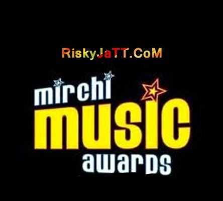 Download Mirchi Music Awards Ninja, JsL, Dilpreet Dhillon mp3 song, Mirchi Music Awards Ninja, JsL, Dilpreet Dhillon full album download