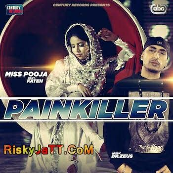 Download Painkiller Fateh, Miss Pooja, Dr Zeus mp3 song, Painkiller Fateh, Miss Pooja, Dr Zeus full album download