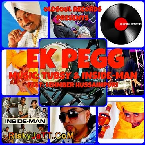 Download Ek Pegg Tubsy, Inside-Man, Lehmber Hussainpuri mp3 song, Ek Pegg Tubsy, Inside-Man, Lehmber Hussainpuri full album download