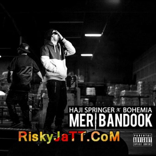 Download Meri Bandook Bohemia, Haji Springer mp3 song, Meri Bandook Bohemia, Haji Springer full album download