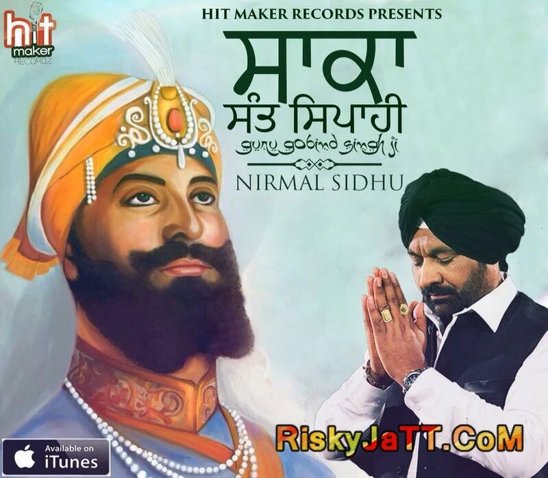 Download Saka Sant Sipahi Guru Gobind Singh Ji (Full Album) Nirmal Sidhu mp3 song, Saka Sant Sipahi Guru Gobind Singh Ji Nirmal Sidhu full album download
