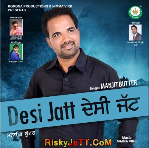 Desi Jatt By Manjit Butter full mp3 album