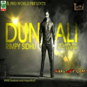 Download Dunali Rimpy Sidhu mp3 song