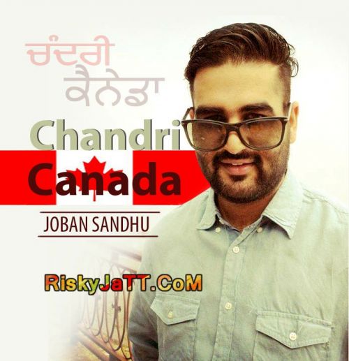 Download Chandri Canada Joban Sandhu mp3 song, Chandri Canada Joban Sandhu full album download