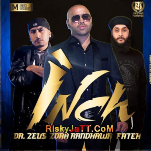 Download Inch (ft Dr Zeus - Fateh) Zora Randawa mp3 song, Inch (iTune Rip) Zora Randawa full album download