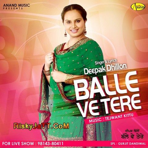 Download Balle Ve Tere Deepak Dhillon mp3 song, Balle Ve Tere Deepak Dhillon full album download