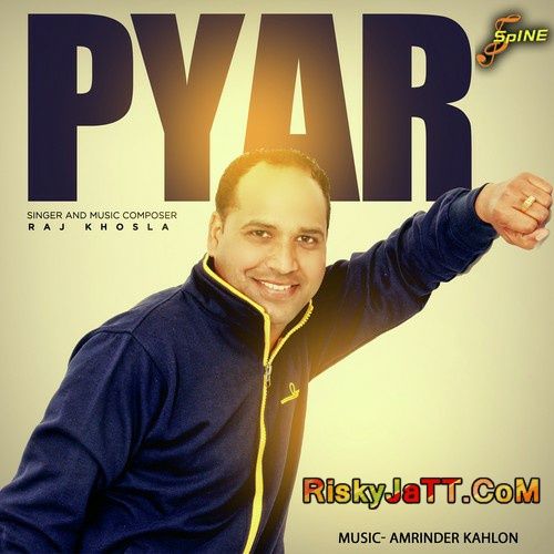 Download Hanju Raj Khosla mp3 song, Pyar (2015) Raj Khosla full album download