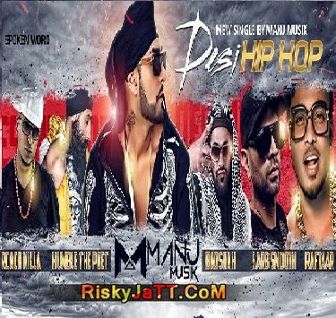 Download Desi Hip Hop Manj Musik, Raxstar, Roach Killa, Badshah, Raftaar mp3 song, Desi Hip Hop Manj Musik, Raxstar, Roach Killa, Badshah, Raftaar full album download