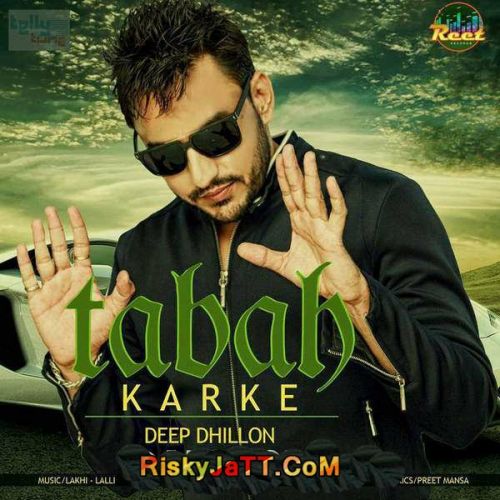 Download Tabah Karke Deep Dhillon mp3 song, Tabah Karke Deep Dhillon full album download