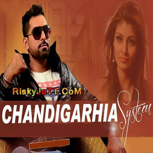 Download Chandigarhia System Sherry Sandhu mp3 song, Chandigarhia System Sherry Sandhu full album download