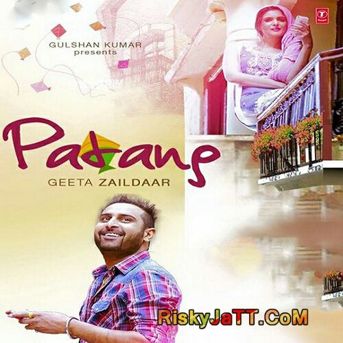 Download Patang Geeta Zaildaar mp3 song, Patang [iTunes Rip] Geeta Zaildaar full album download