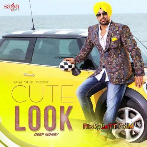 Download Cute Look Ft Kuwar Virk Deep Money mp3 song, Cute Look Deep Money full album download