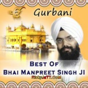 Best of Bhai Manpreet Singh Ji By Bhai Manpreet Singh Ji full mp3 album