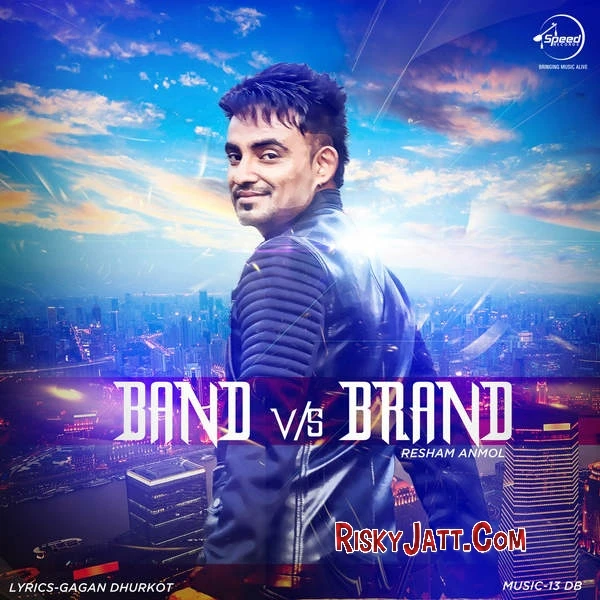 Download Band Vs Brand (iTunes Rip) Resham Anmol mp3 song
