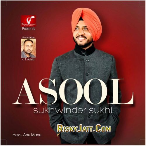 Asool (2015) By Sukhwinder Sukhi full mp3 album