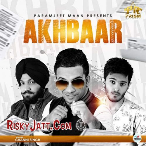 Download Akhbaar Channi Singh mp3 song, Akhbaar Channi Singh full album download