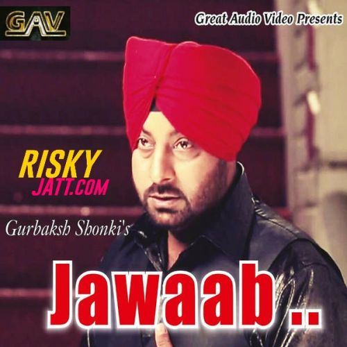 Download Jawaab Gurbaksh Shonki mp3 song, Jawaab Gurbaksh Shonki full album download