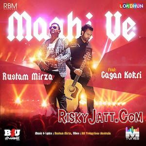 Download Maahi Ve Rustam Mirza, Gagan Kokri mp3 song, Maahi Ve Rustam Mirza, Gagan Kokri full album download