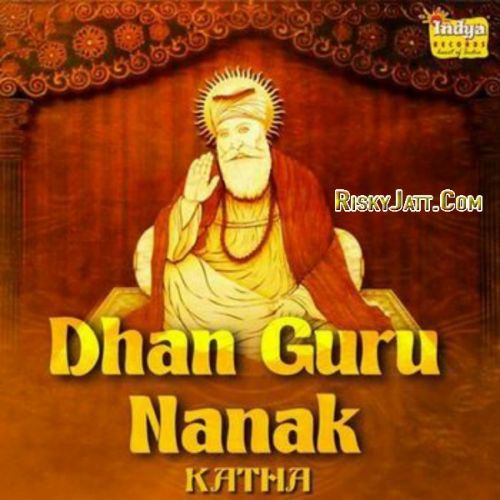 Download Ja Ka Drisht Kashoo Na Aave Bhai Pinderpal Singh Ji mp3 song, Dhan Guru Nanak - Katha Bhai Pinderpal Singh Ji full album download