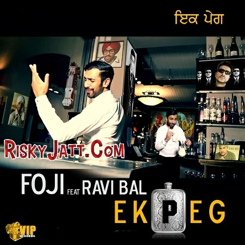 Download Ek Peg Foji, Ravi Bal mp3 song, Ek Peg Foji, Ravi Bal full album download