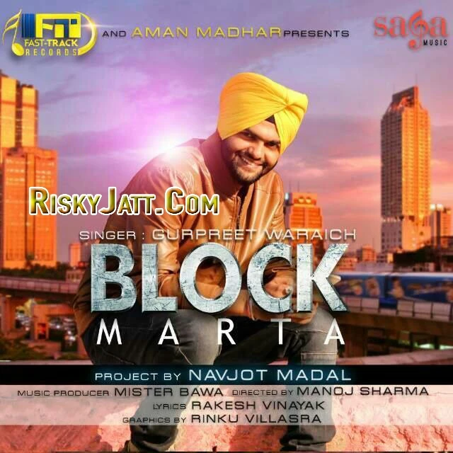 Download Block Marta Gurpreet Waraich mp3 song, Block Marta Gurpreet Waraich full album download