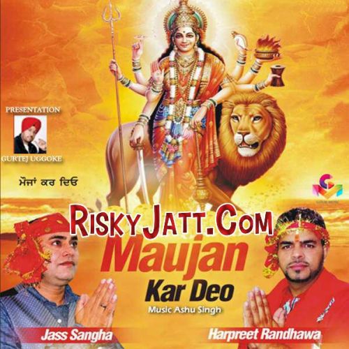 Download Tere Bhagtan Nu Harpreet Randhawa mp3 song, Maujan Kar Deo Harpreet Randhawa full album download