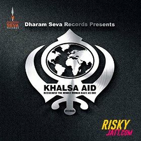 Download Khalsa Aid ft. Charanjit Ahuja Durga Rangila mp3 song, Khalsa Aid Durga Rangila full album download