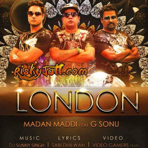 Download London ft. G Sonu Madan Maddi mp3 song, London Madan Maddi full album download