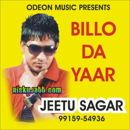 Download Billo Da Yaar Jeetu Sagar mp3 song, Billo Da Yaar Jeetu Sagar full album download