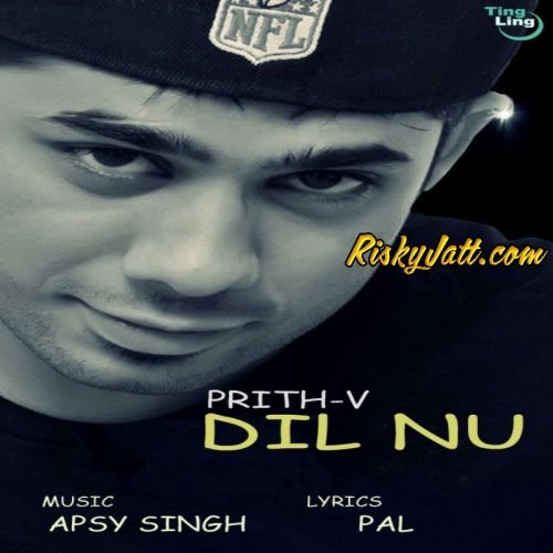Download Dil Nu Prith V mp3 song, Dil Nu Prith V full album download