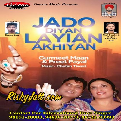 Download Akhian Gurmeet Maan, Preet Payal mp3 song, Jado Diyan Layian Akhiyan Gurmeet Maan, Preet Payal full album download