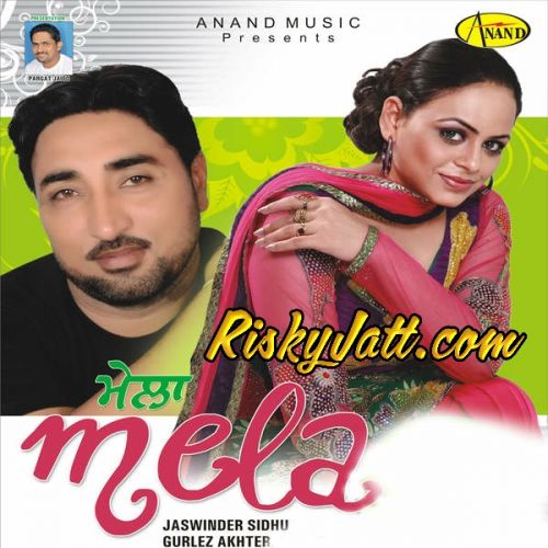 Mela By Jaswinder Sidhu and Gurlez Akhter full mp3 album