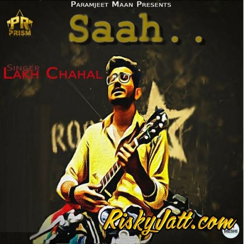 Download Saah Lakh Chahal mp3 song, Saah Lakh Chahal full album download