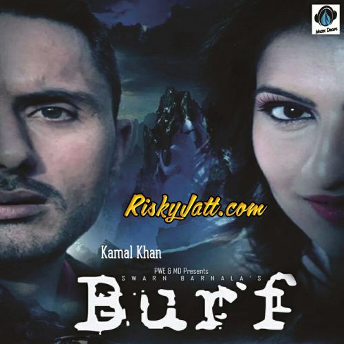 Download Burf Kamal Khan mp3 song, Burf Kamal Khan full album download