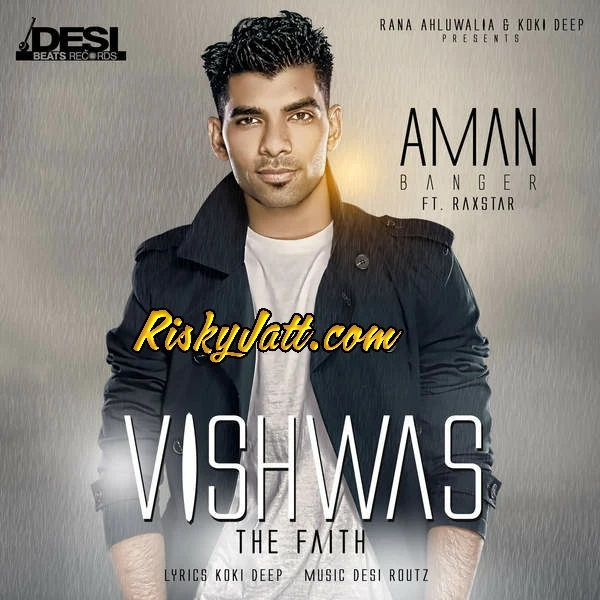 Download Vishwas (feat. Raxstar) Aman Banger mp3 song, Vishwas Aman Banger full album download