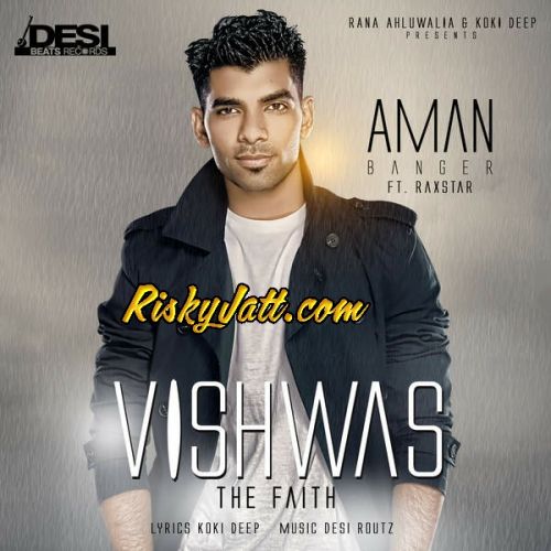 Aman Banger mp3 songs download,Aman Banger Albums and top 20 songs download