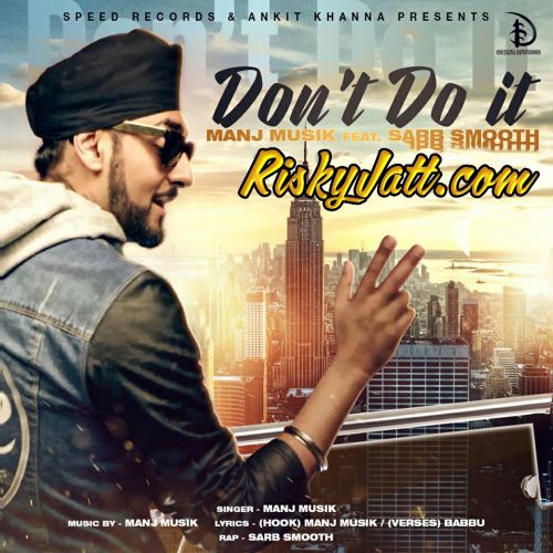 Download Shut Your Mouth Sarb Smooth, Manj Musik mp3 song, Shut Your Mouth Sarb Smooth, Manj Musik full album download