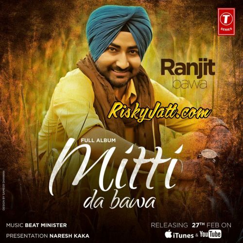 Download Bandook Ranjit Bawa mp3 song, Mitti Da Bawa Ranjit Bawa full album download