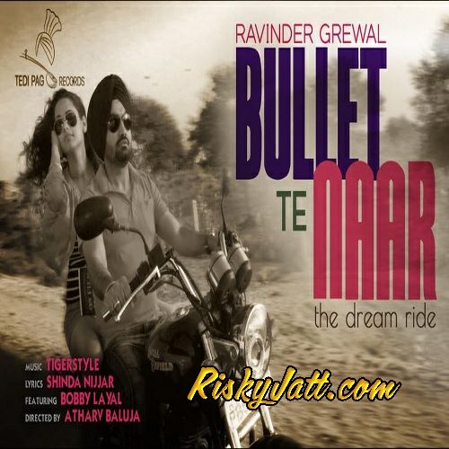 Bullet Te Naar By Ravinder Grewal full mp3 album