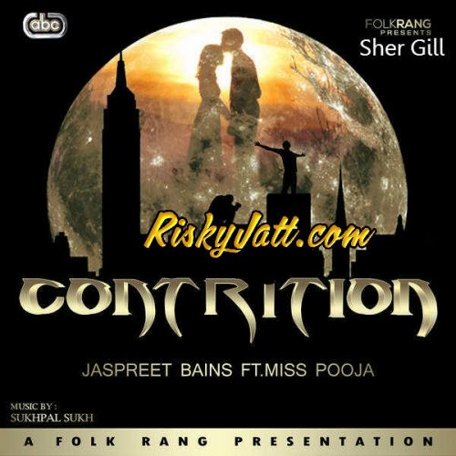 Download Charche Ft.Miss Pooja Jaspreet Bains mp3 song, Contrition (2015) Jaspreet Bains full album download