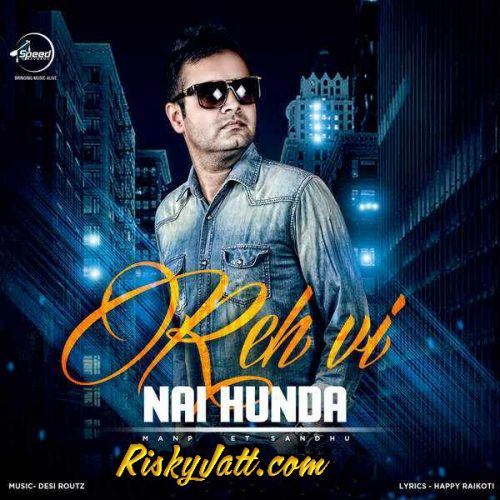 Download Reh Vi Nai Hunda Manpreet Sandhu mp3 song, Reh Vi Nai Hunda Manpreet Sandhu full album download